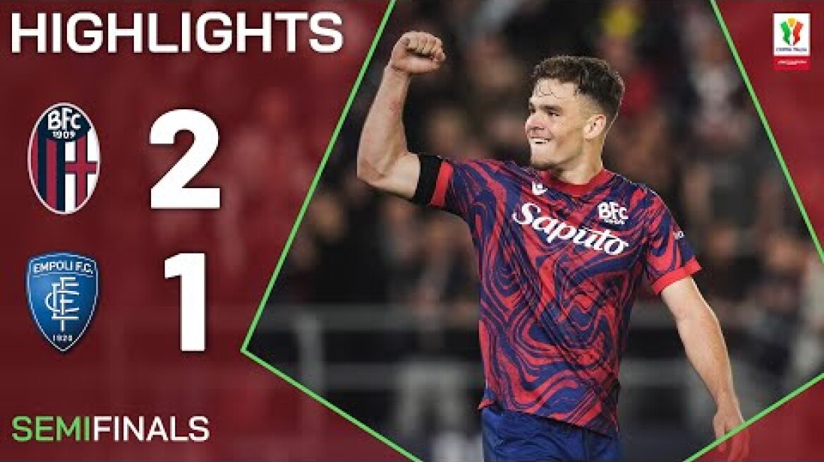 BOLOGNA-EMPOLI 2-1 | HIGHLIGHTS | Bologna Seal Place In Final | Coppa Italia Frecciarossa 2024/25