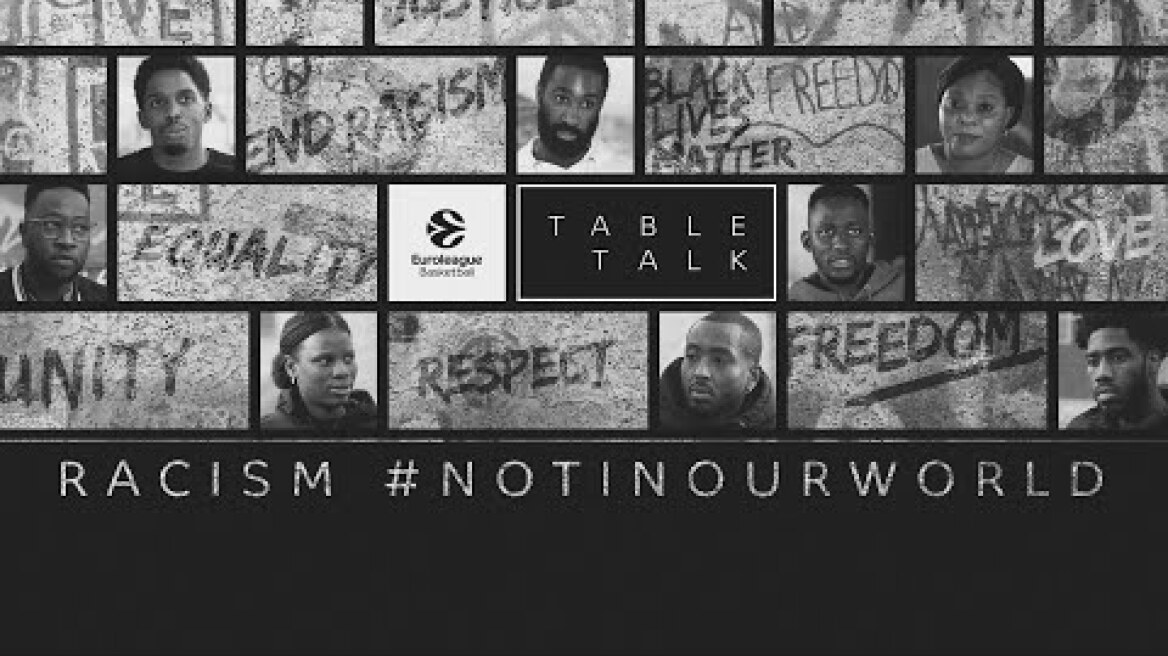Table Talk: Racism #NotInOurWorld