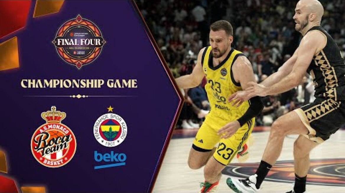 Fenerbahce Takes the Trone | Monaco - Fenerbahce | CHAMPIONSHIP GAME Highlights 2024-25