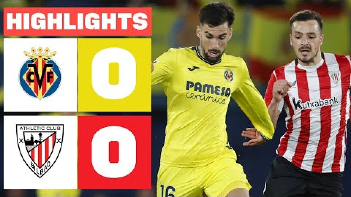 VILLARREAL CF 0 - 0 ATHLETIC CLUB I RESUMEN LALIGA EA SPORTS