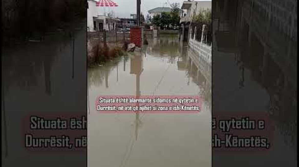 📰 Qytetet e Shqipërisë përmbyten nga reshjet e shiut