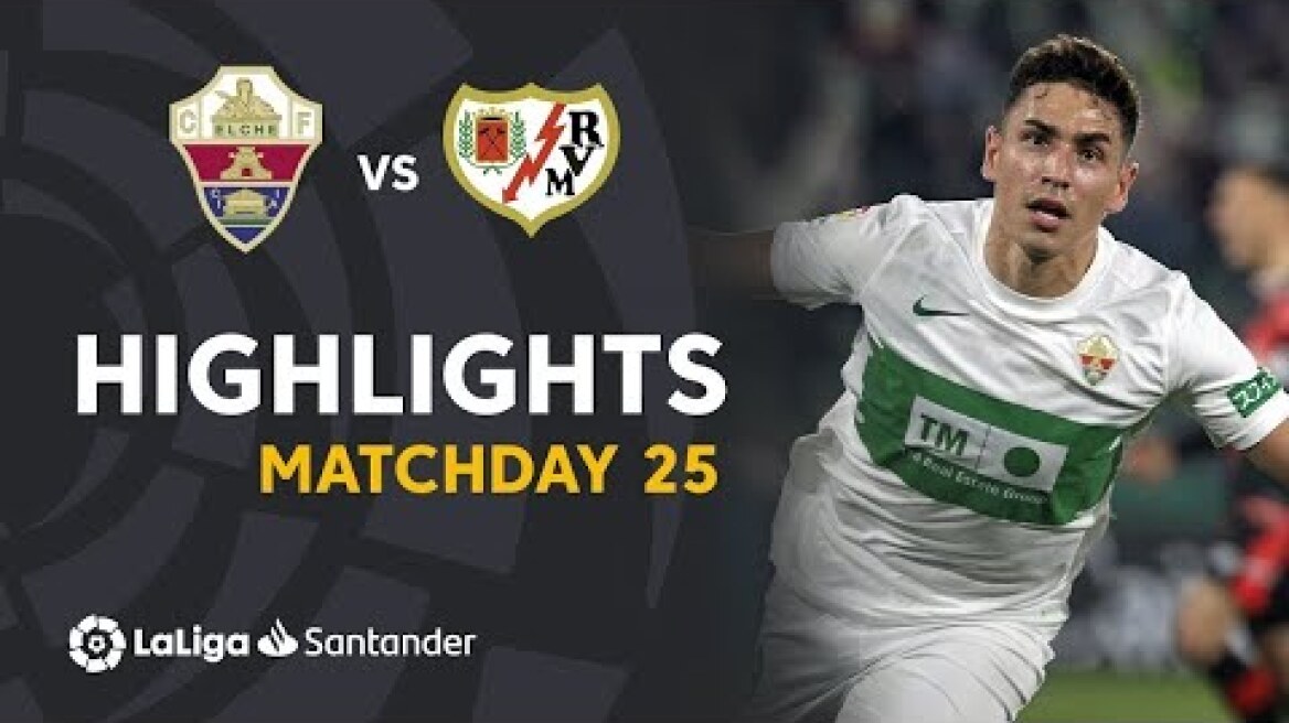 Resumen de Elche CF vs Rayo Vallecano (2-1)