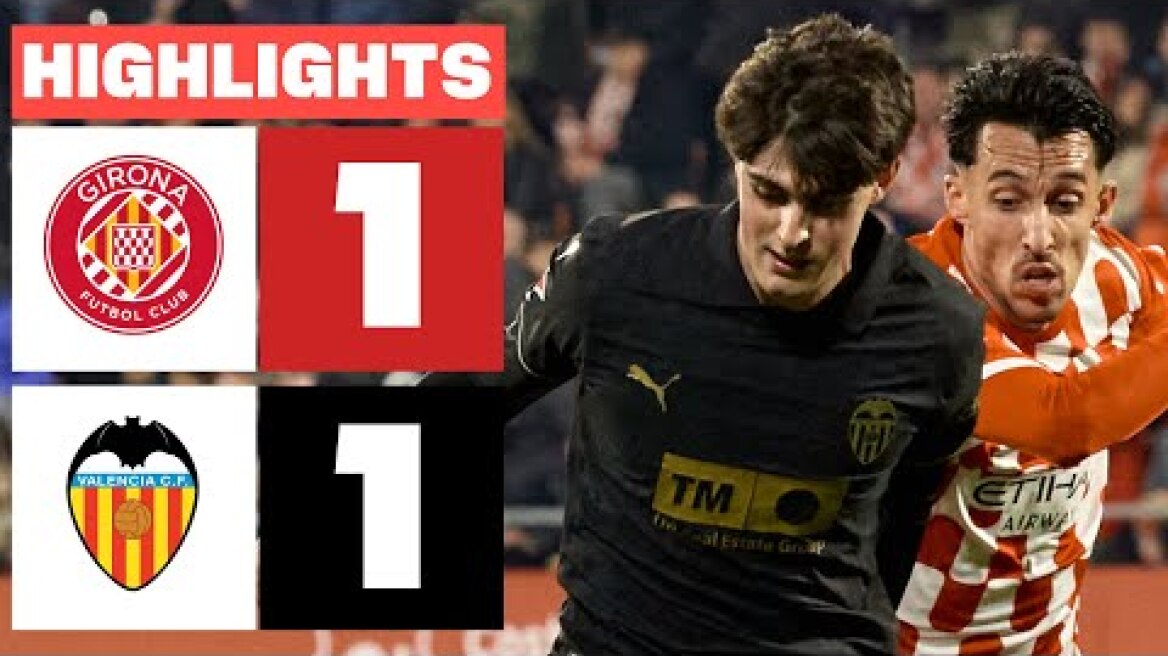 GIRONA FC 1 - 1 VALENCIA CF I RESUMEN LALIGA EA SPORTS