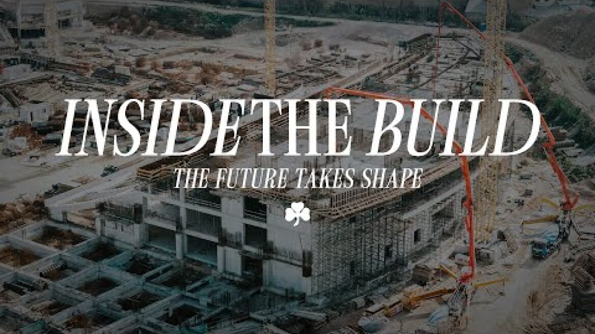 Inside the Build: The Future Takes Shape  ☘️