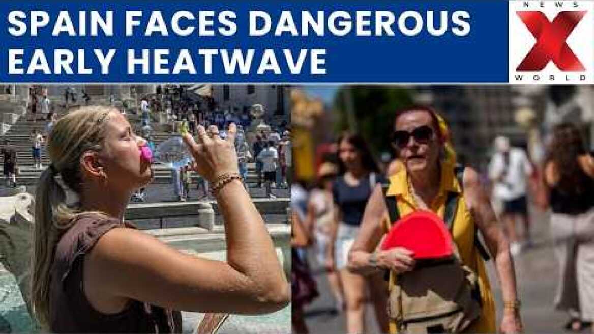 Spain Battles Early Heatwave With Temperatures Near Forty Degrees Celsius | NewsX World