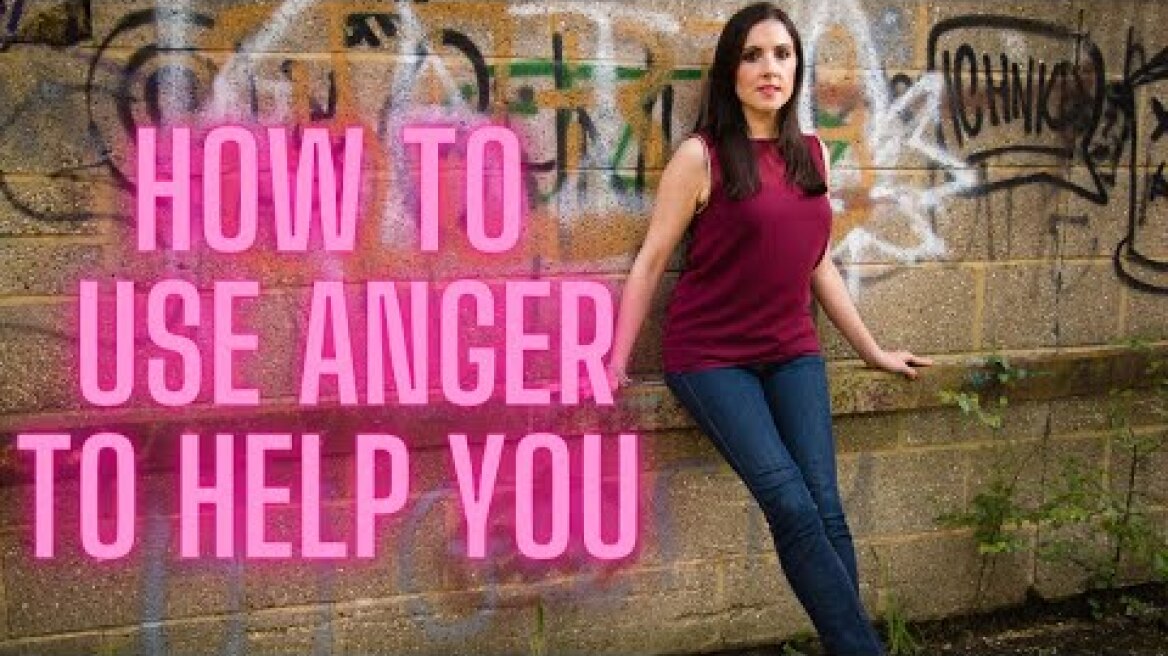 How to Use Anger to Your Advantage