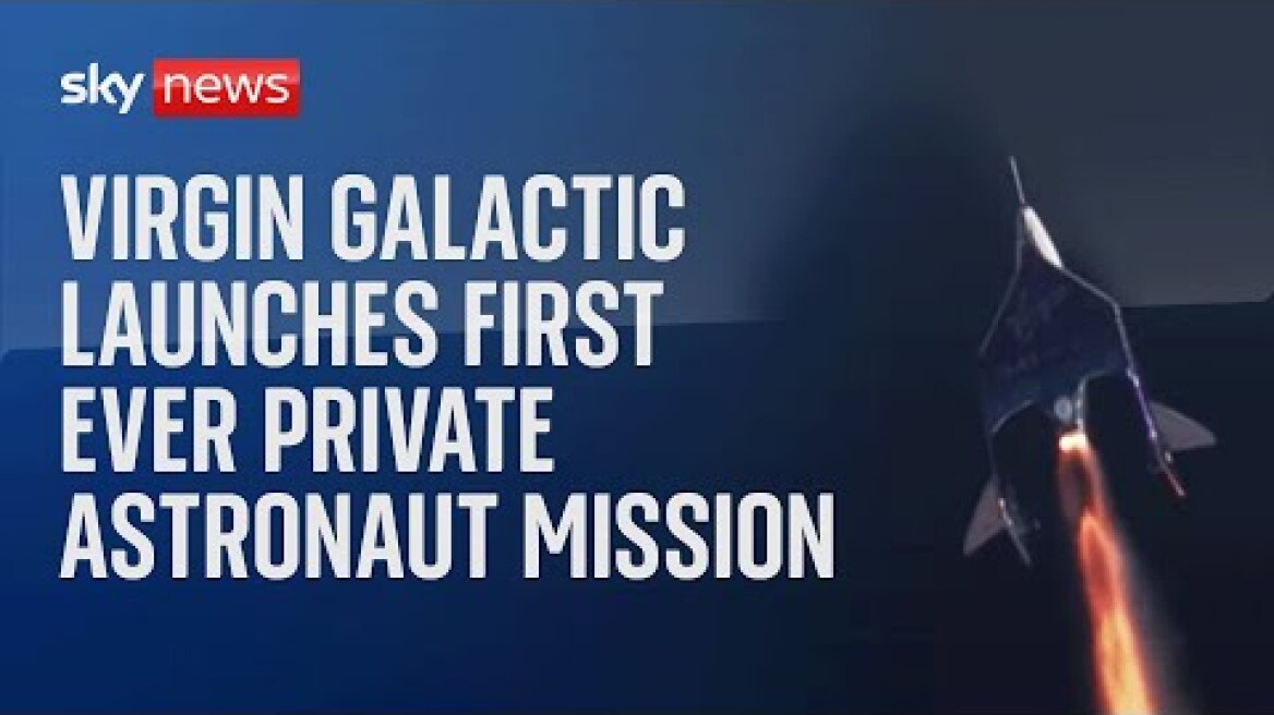 Virgin Galactic launches first ever private astronaut mission