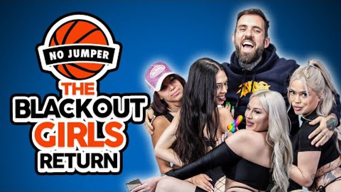 The Blackout Girls Return To The Pod and It Gets Ridiculous