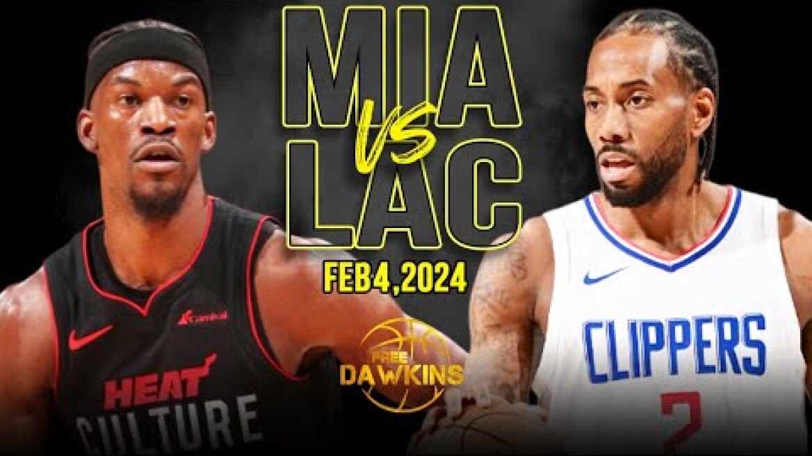 Miami Heat vs Los Angeles Clippers Full Game Highlights | February 4, 2024 | FreeDawkins
