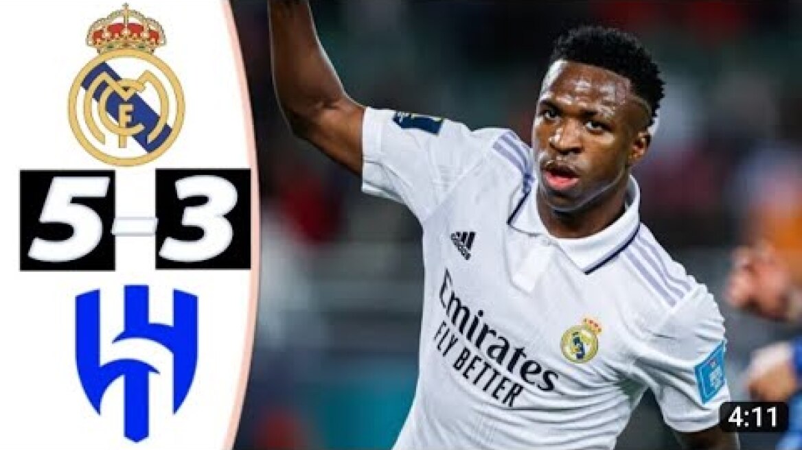 Real Madrid Vs Al Hilal 5-3 | Extended Highlights Today Match