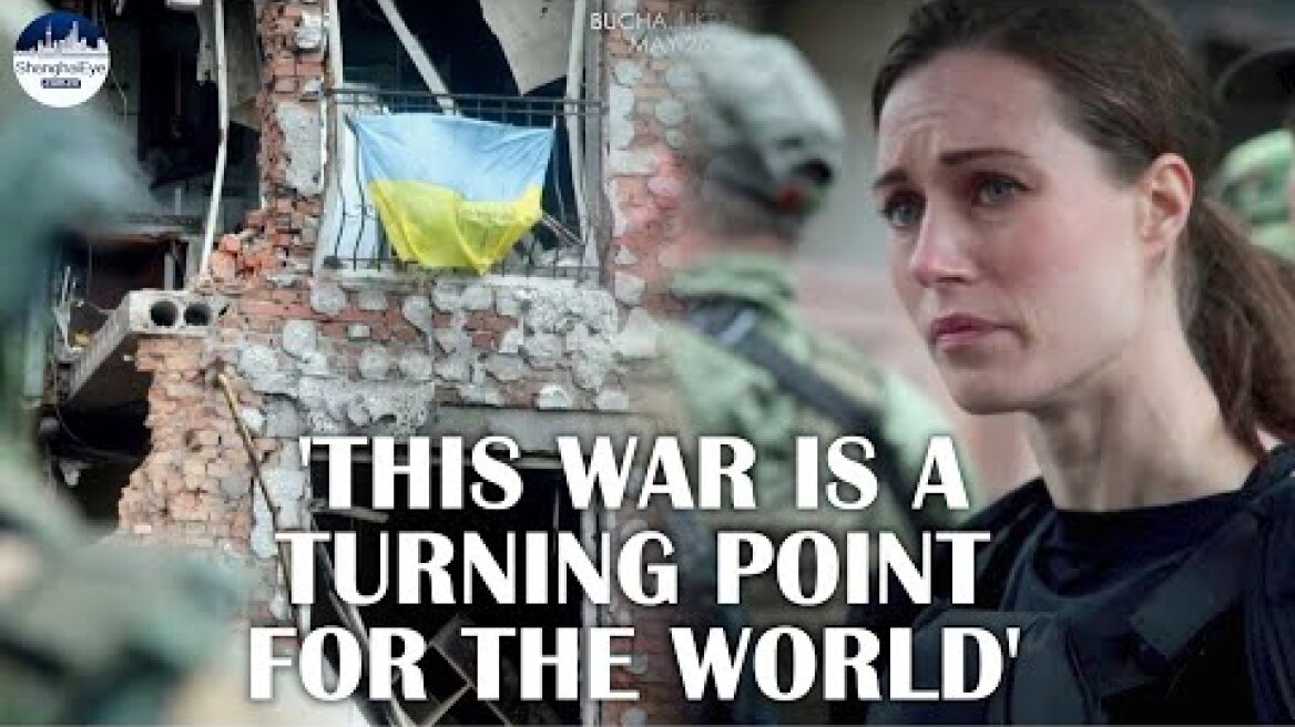 Finland PM Marin tours Ukrainian town of Bucha, saying Russian action in Ukraine ‘a turning point’