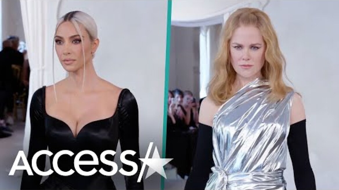 Kim Kardashian, Nicole Kidman STRUT DOWN Balenciaga Runway In Paris