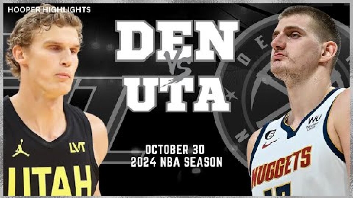 Denver Nuggets vs Utah Jazz Full Game Highlights | Oct 30 | 2024 NBA Season