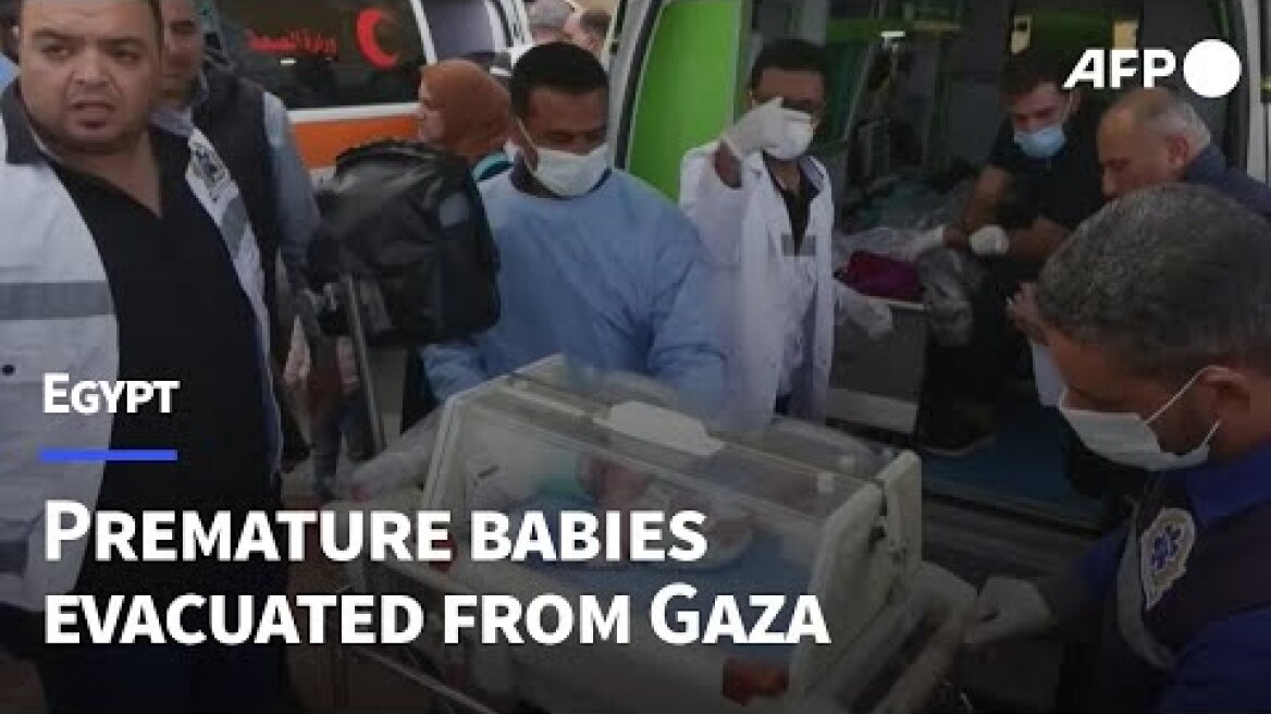 Premature babies evacuated from Gaza arrive in Egypt | AFP