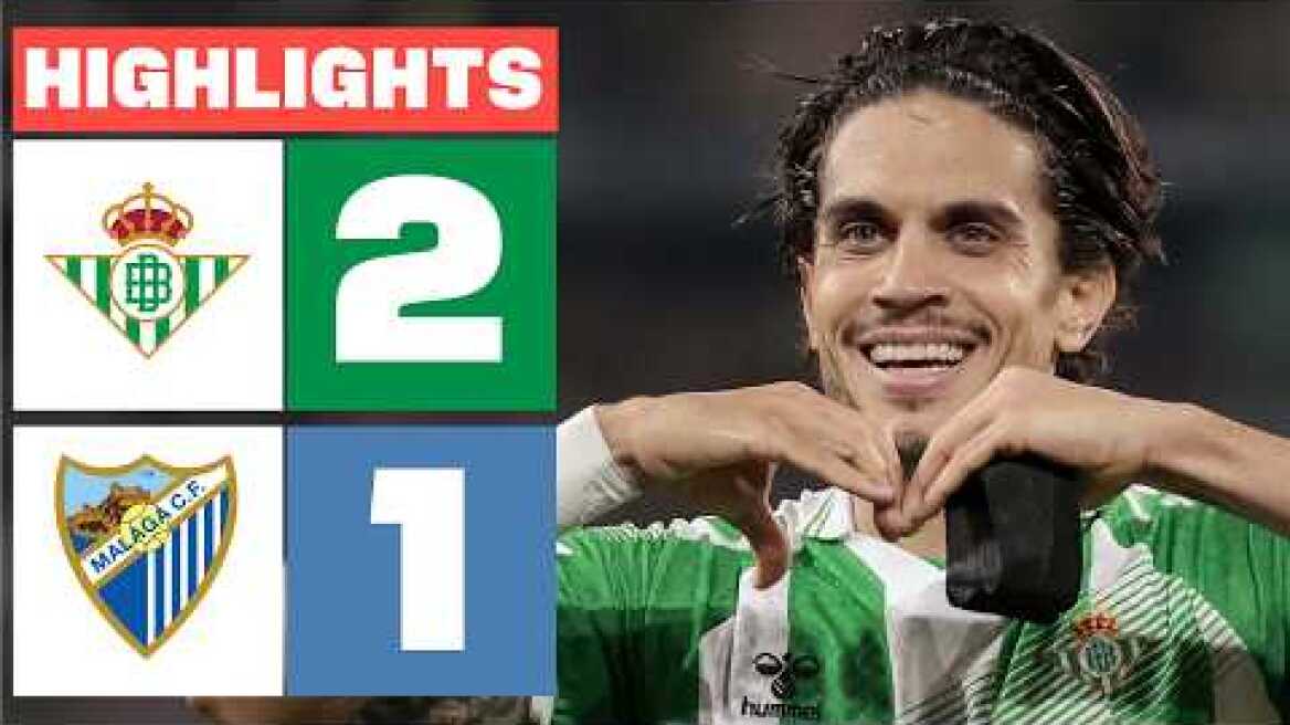 REAL BETIS 2 - 1 MÁLAGA CF | RESUMEN LALIGA EA SPORTS