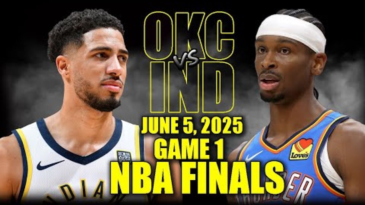 Oklahoma City Thunder vs Indiana Pacers Full Game 1 Highlights - June 5, 2025 | 2025 NBA Finals