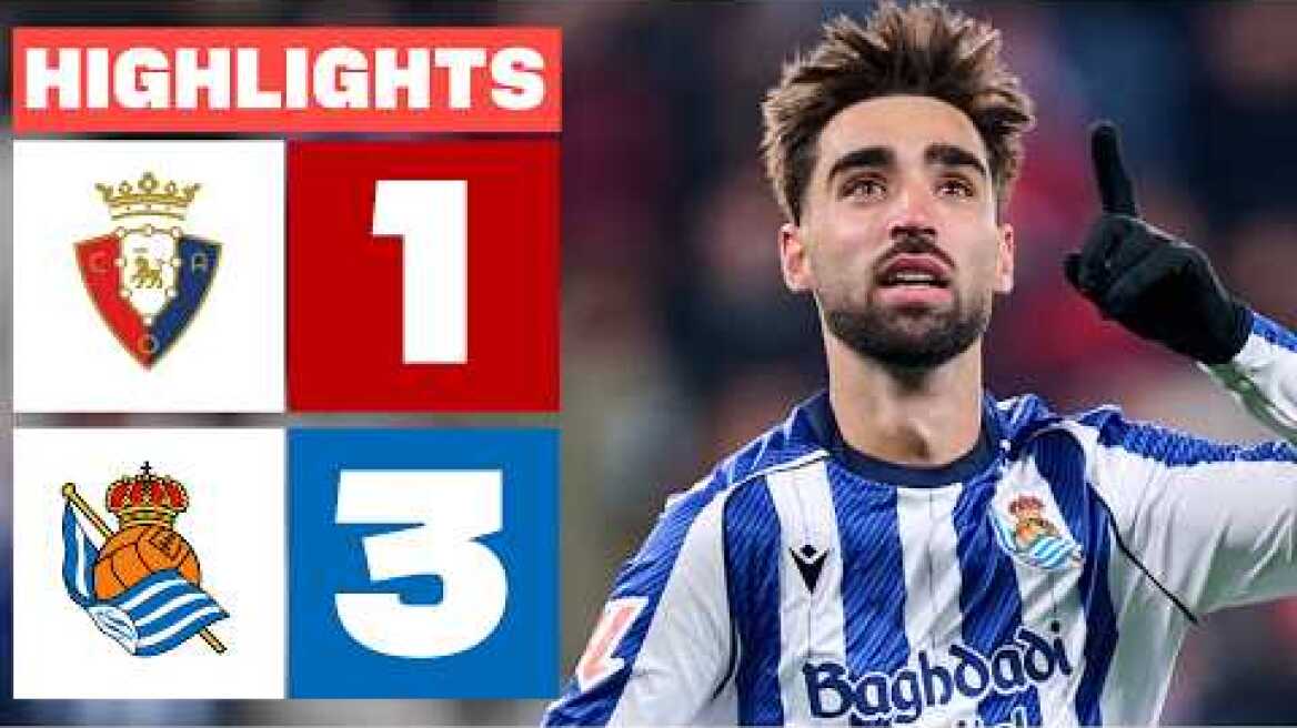 CA OSASUNA 1 - 3 REAL SOCIEDAD | RESUMEN LALIGA EA SPORTS
