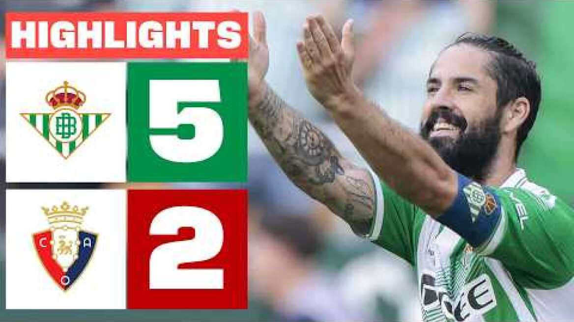 REAL BETIS 5 - 2 CA OSASUNA | RESUMEN LALIGA EA SPORTS