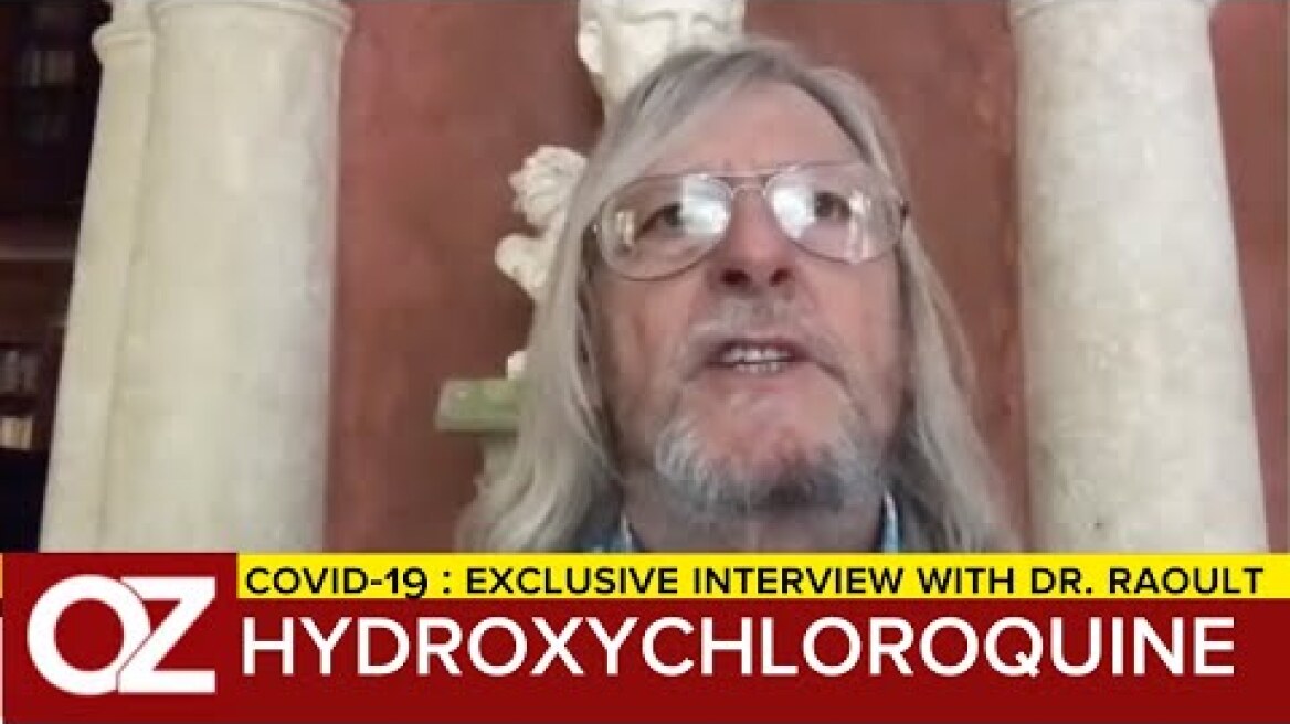 EXCLUSIVE: Dr. Oz Discusses The Hydroxychloroquine Study Outcome With Dr.Didier Raoult