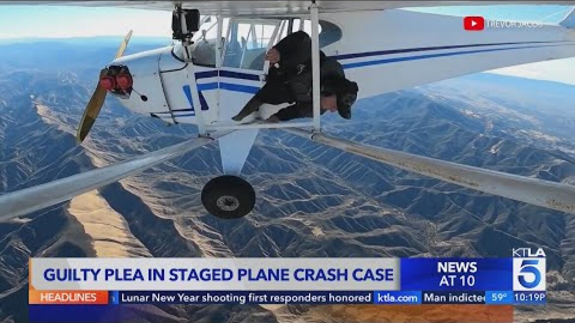 California man admits to deliberately crashing plane to get YouTube views