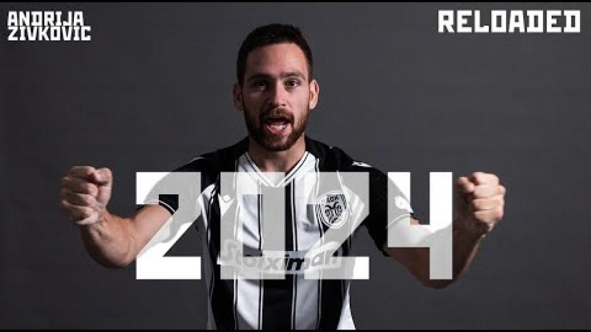 Zile Reloaded 2024  - PAOK TV