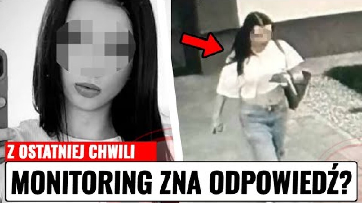 Nowe Informacje! Monitoring Zna Odpowiedź? Tragedia Mai z Mławy: 17latek Zatrzymany