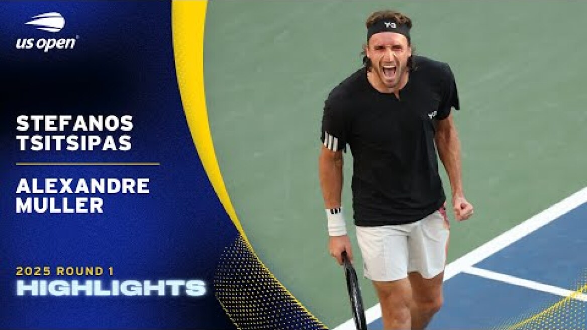 Stefanos Tsitsipas vs. Alexandre Muller Highlights | 2025 US Open Round 1