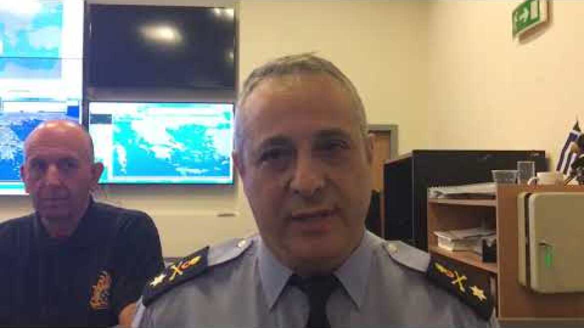 Δήλωση του διευθυντή του κέντρου επιχειρήσεων πολιτικής προστασίας - Καραμαλίκης