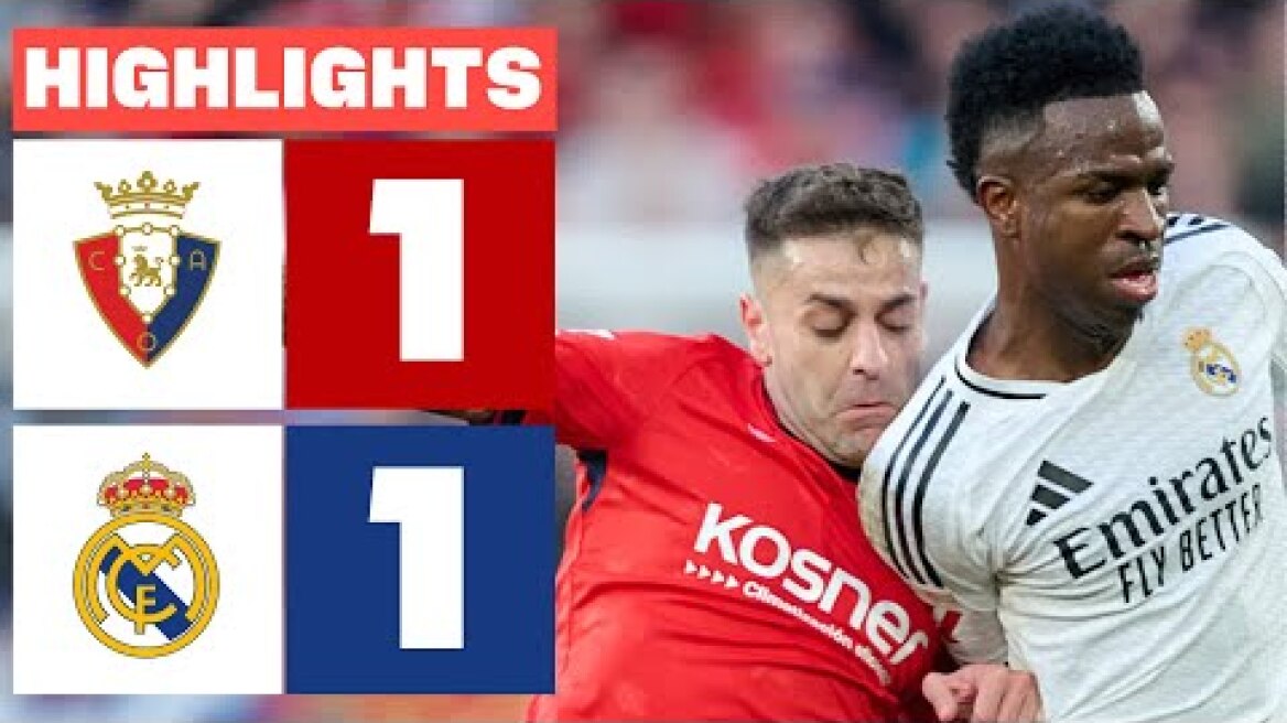 CA OSASUNA 1 - 1 REAL MADRID I RESUMEN LALIGA EA SPORTS