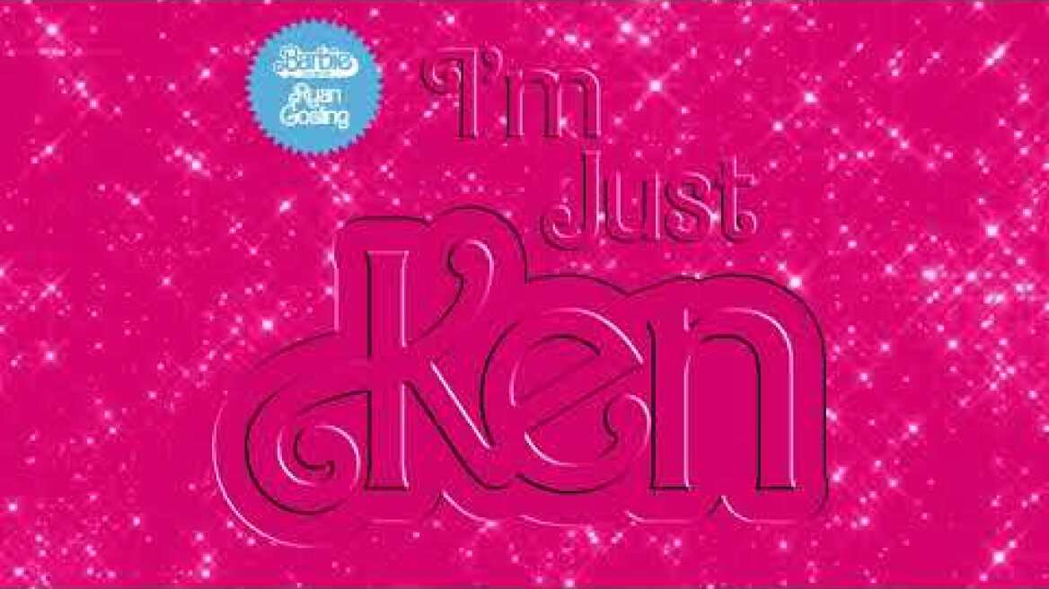 Ryan Gosling - I'm Just Ken (From Barbie The Album) [Official Audio]