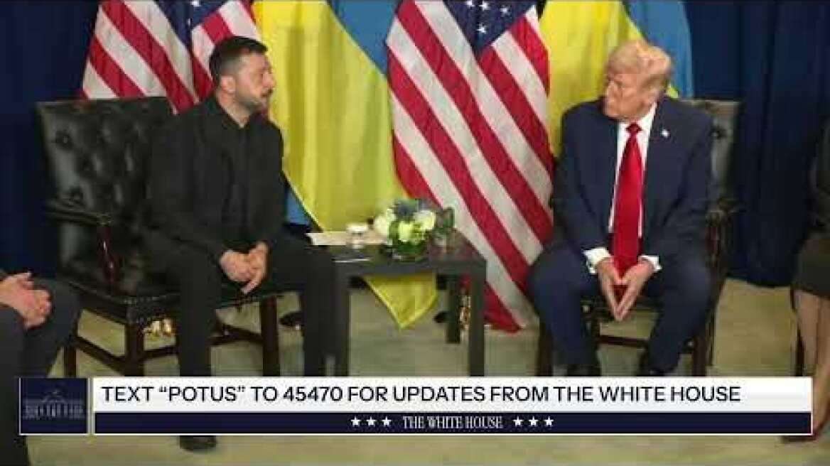 President Trump Participates in a Bilateral Meeting with the President of Ukraine
