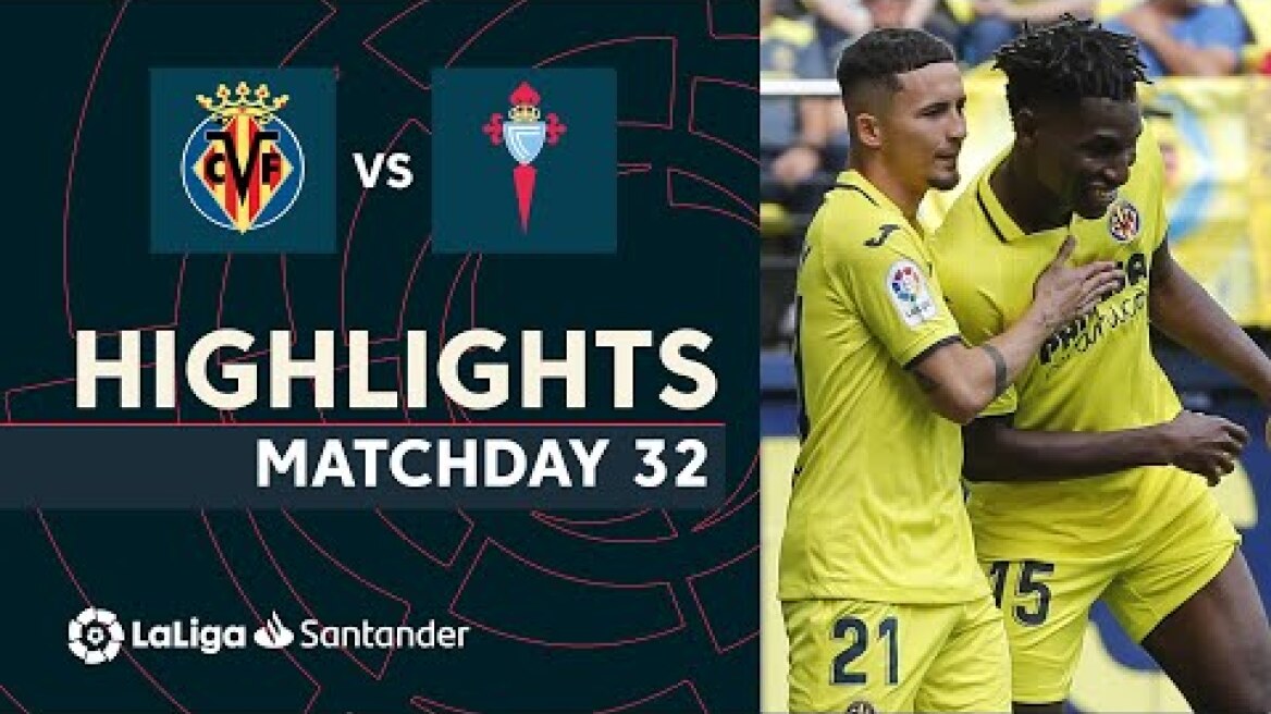 Resumen de Villarreal CF vs RC Celta (3-1)