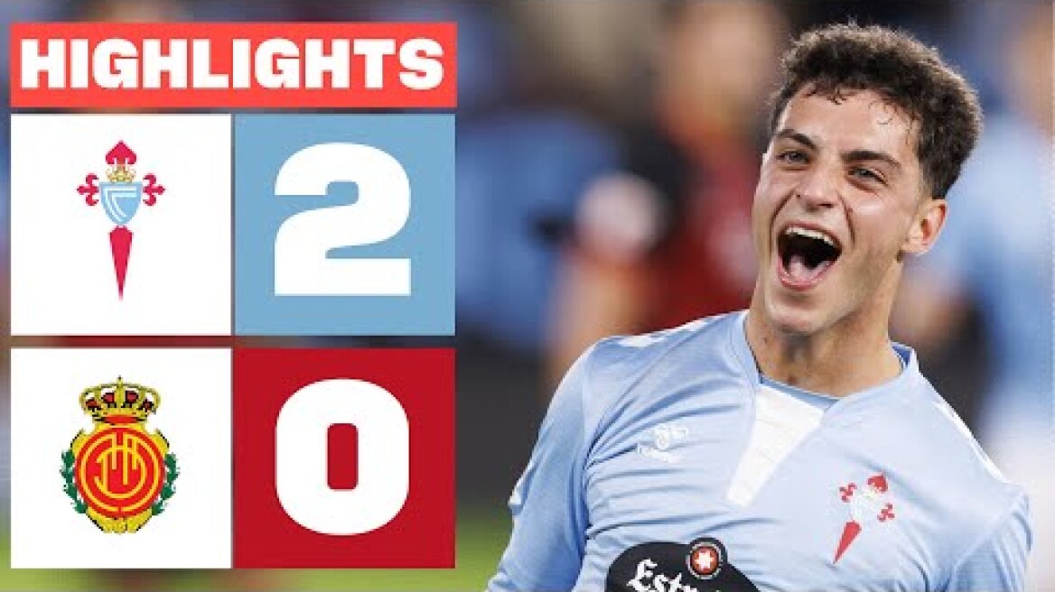 RC CELTA 2 - 0 RCD MALLORCA I RESUMEN LALIGA EA SPORTS