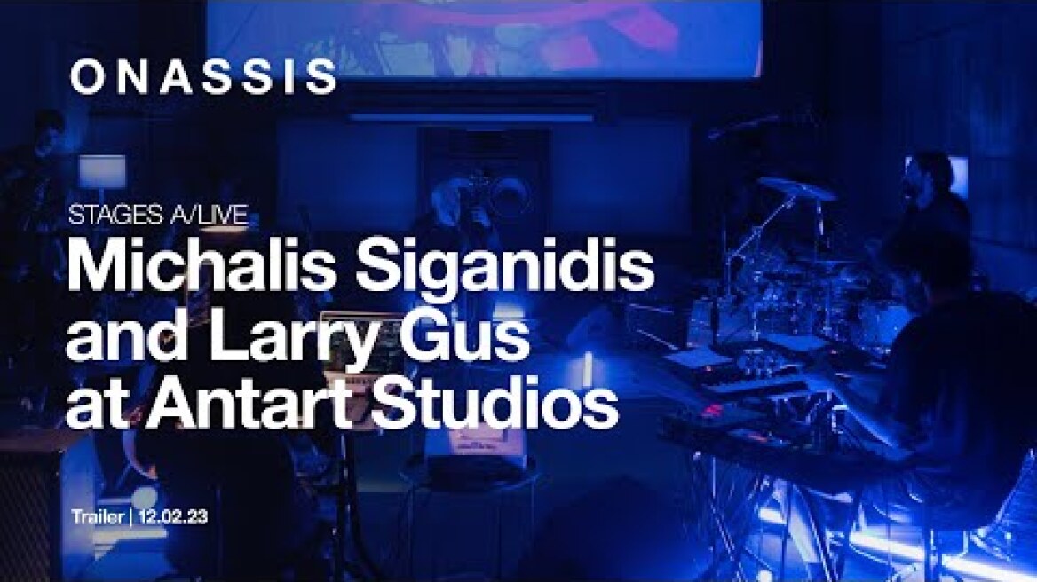 Trailer | STAGES A/LIVE: Μιχάλης Σιγανίδης και Larry Gus στο Antart Studios