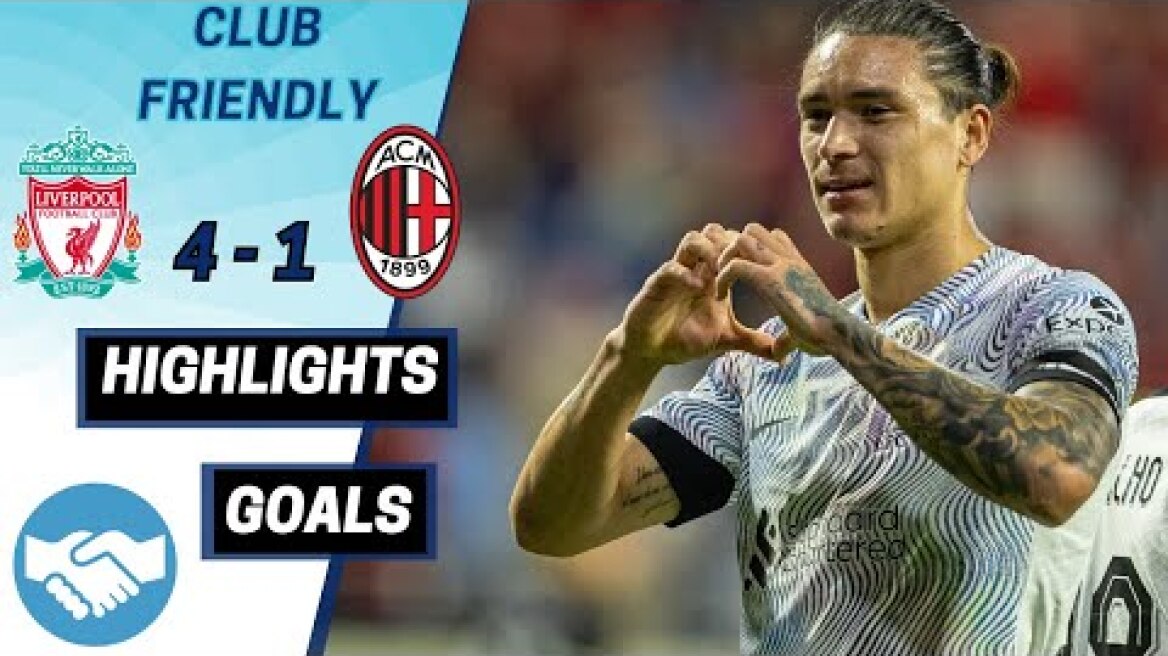 Liverpool vs Milan || (4-1) All Goals & Highlights || Club Friendly 2022