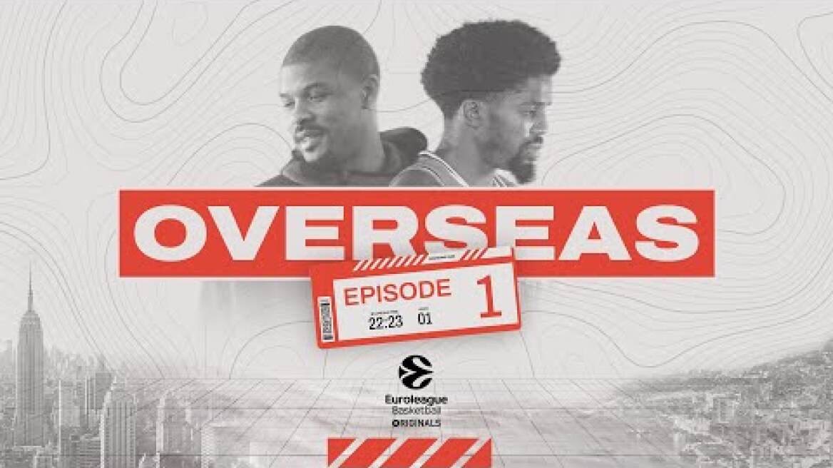 Euroleague Basketball Originals: Overseas | Episode 1