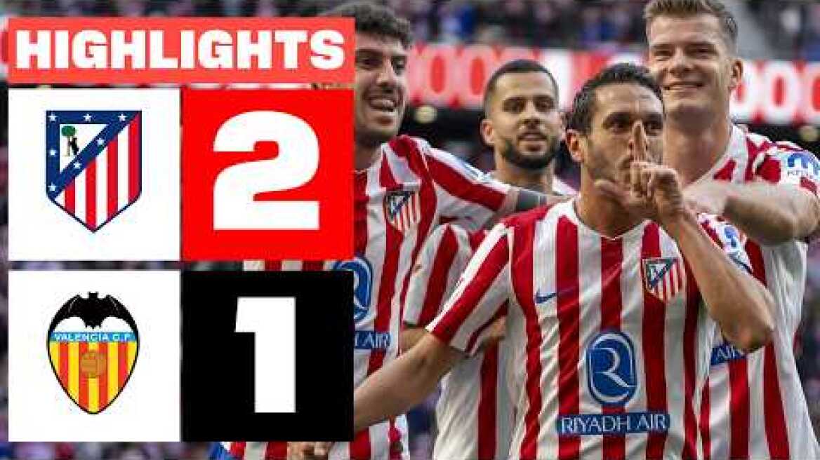 ATLÉTICO DE MADRID 2 - 1 VALENCIA CF | RESUMEN LALIGA EA SPORTS