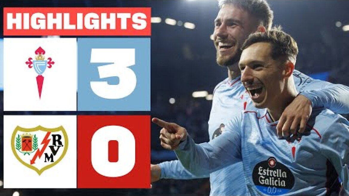 CELTA 3 - 0 RAYO VALLECANO | RESUMEN LALIGA EA SPORTS