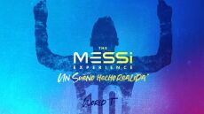 «The Messi Experience»: Η διαδραστική εμπειρία εμπνευσμένη από την καριέρα του Λέο Μέσι