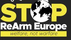 «STOP στον Πόλεμο - STOP REARM Europe»: Διακήρυξη με δεκάδες υπογραφές απέναντι στον επανεξοπλισμό της Ευρώπης