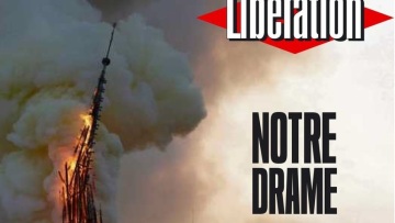Συγκλονιστικό πρωτοσέλιδο της Liberation: Νotre Drame - Tο δράμα μας