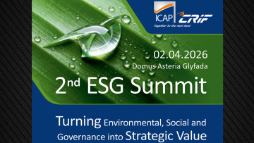 Το 2ο ESG Summit by ICAP CRIF Επιστρέφει Δυναμικά – Στο Επίκεντρο η Εταιρική Βιωσιμότητα
