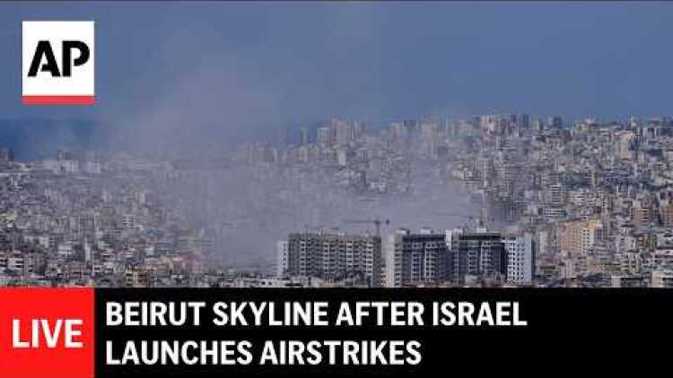 LIVE: Beirut skyline after Israel launches airstrikes