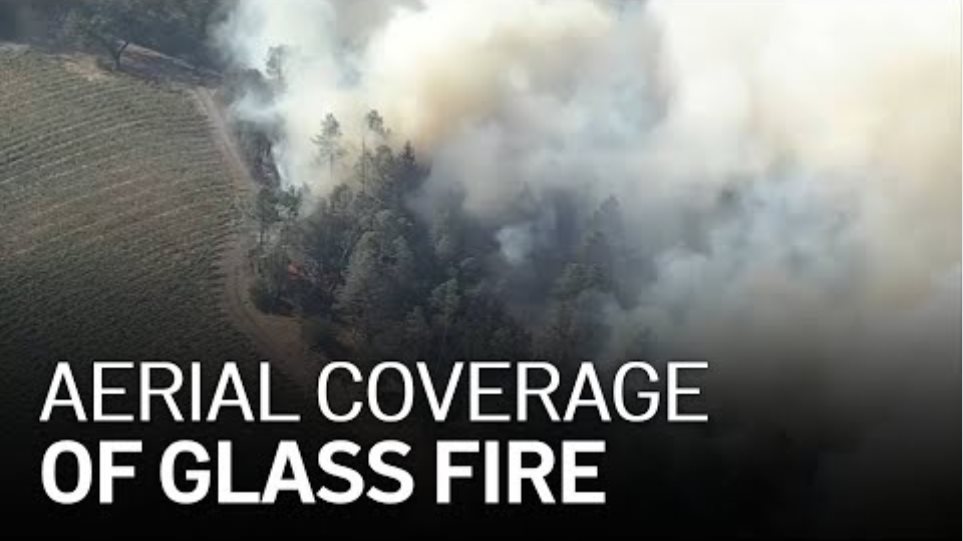 Watch Aerial Coverage of Napa County Glass Fire