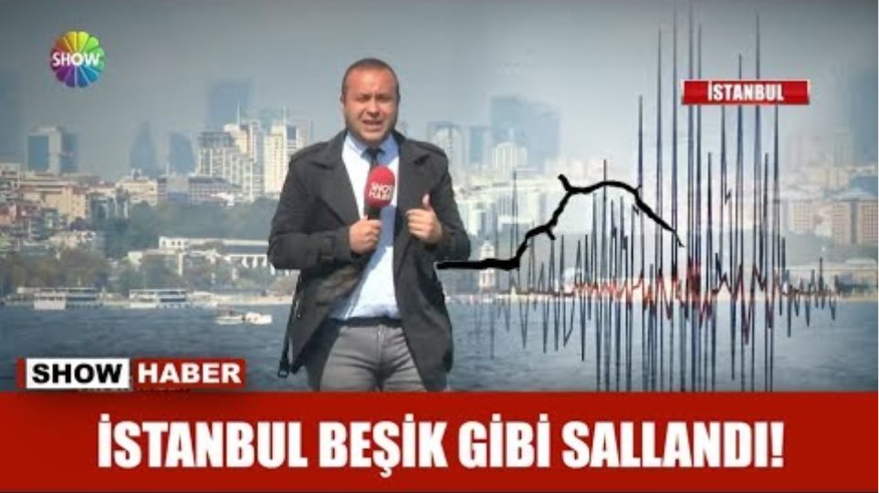 İstanbul beşik gibi sallandı!