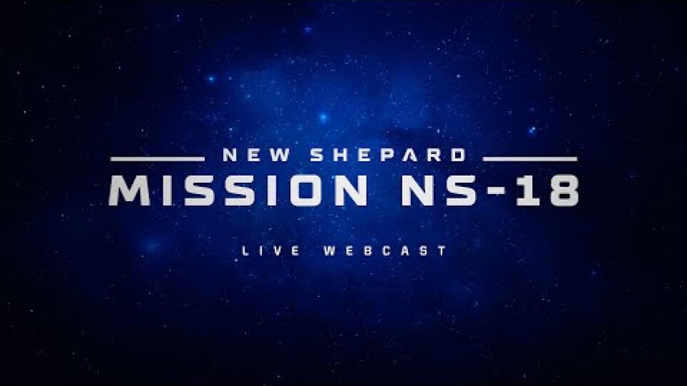New Shepard Mission NS-18 Webcast