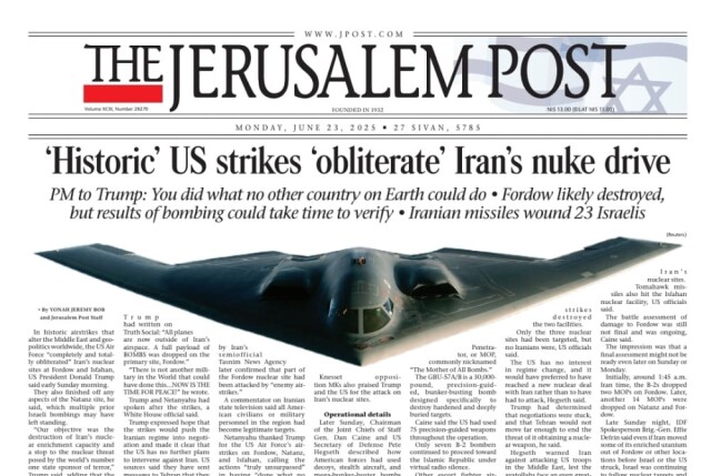 Το πρωτοσέλιδο της Jerusalem Post για την επίθεση στο Ιράν: «Ιστορικό χτύπημα που εξάλειψε το πυρηνικό πρόγραμμα»