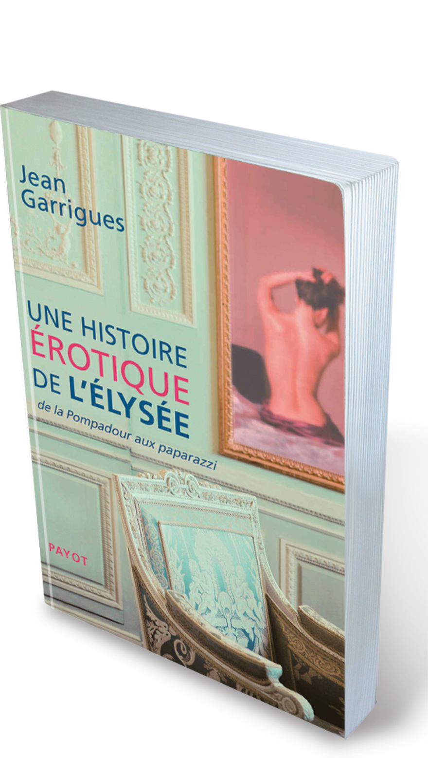 Γαλλία: Όργια, σεξ και απιστίες στα Ηλύσια Πεδία