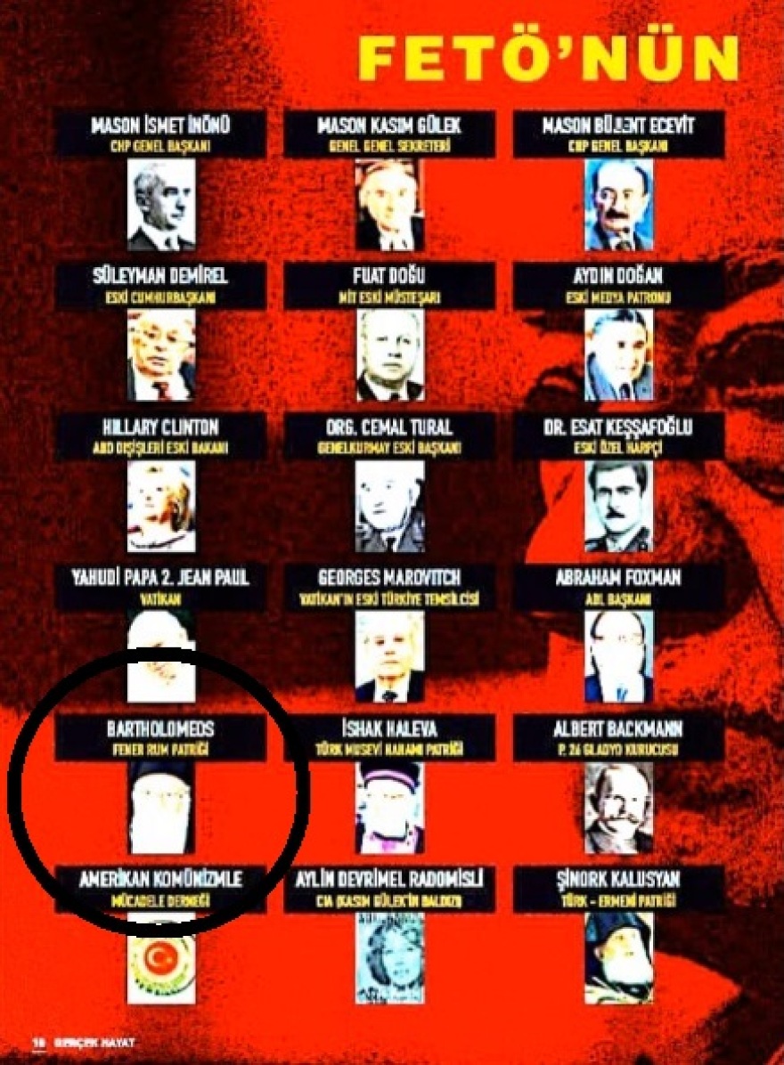 Τουρκικό περιοδικό «στοχοποιεί» τον Οικουμενικό Πατριάρχη ως συνεργάτη του Γκιουλέν