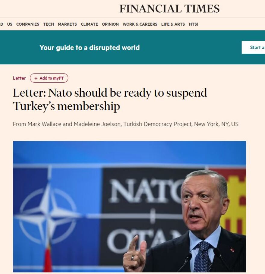 ΗΠΑ: «Να είμαστε έτοιμοι να διώξουμε την Τουρκία από το ΝΑΤΟ» γράφουν αξιωματούχοι σε επιστολή στους Financial Times